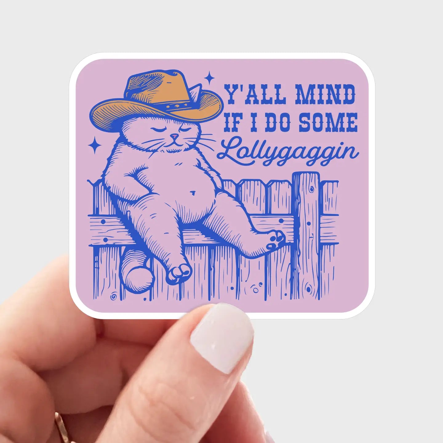 Lollygaggin Sticker