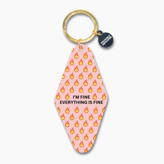 I’m Fine, Everything Is Fine Printed Keychain