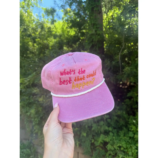 What’s The Best That Could Happen Hat
