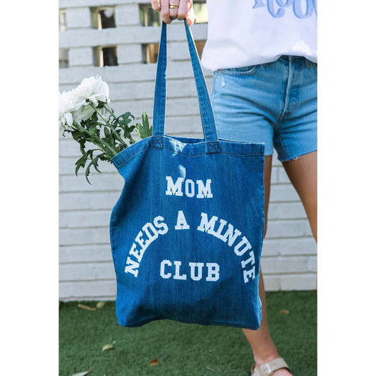 Mom Needs A Minute Tote
