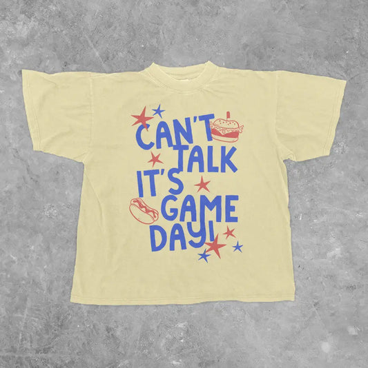 Can't Talk It's Game Day Tee