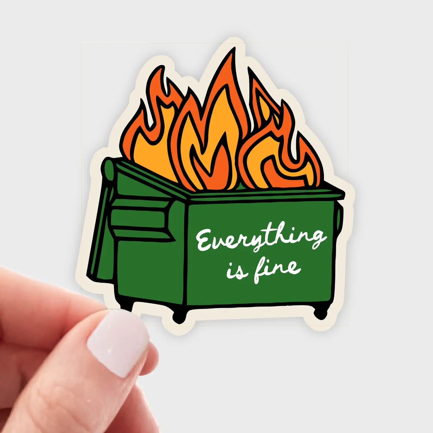 Everything Is Fine Sticker