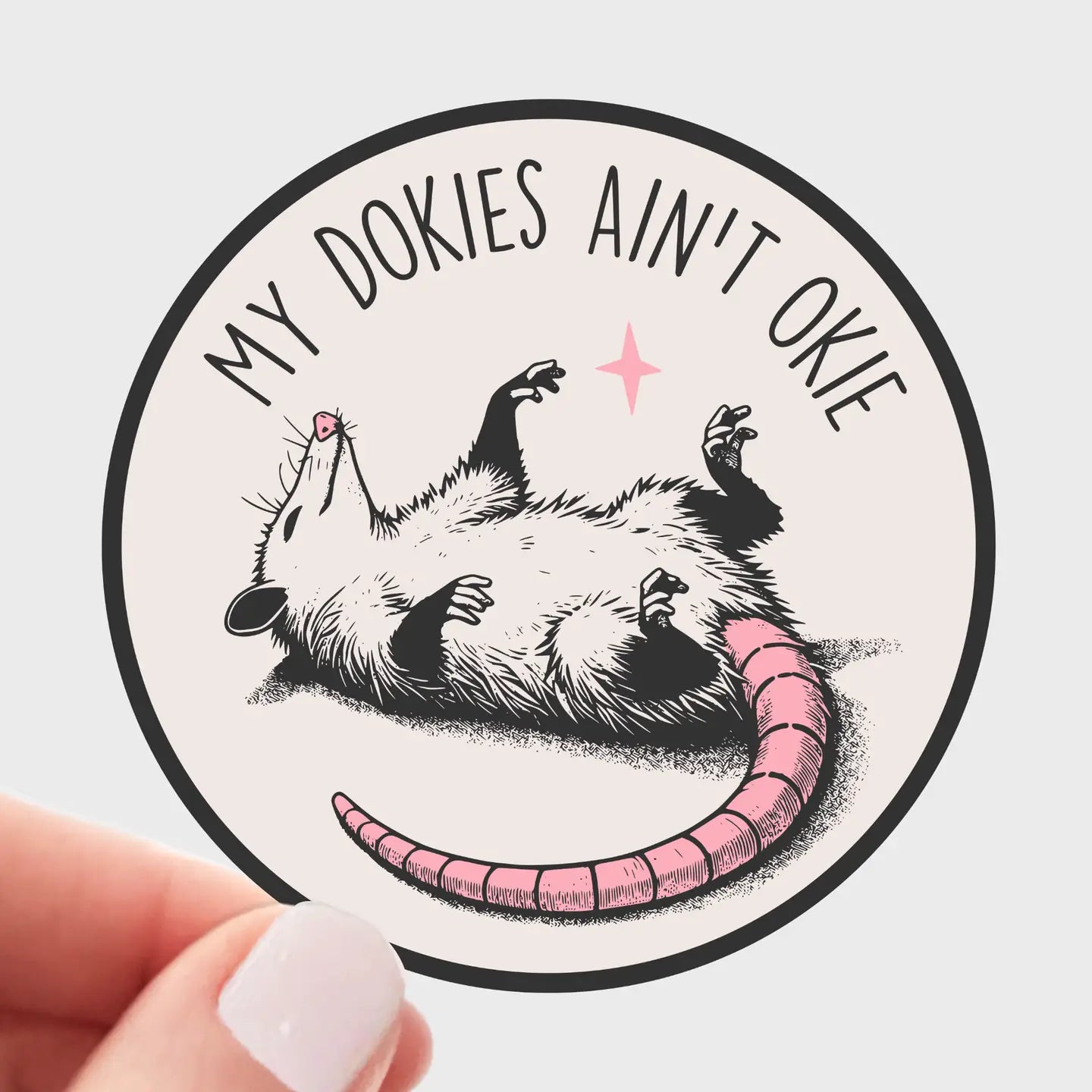 My Dokies Ain't Okie Sticker